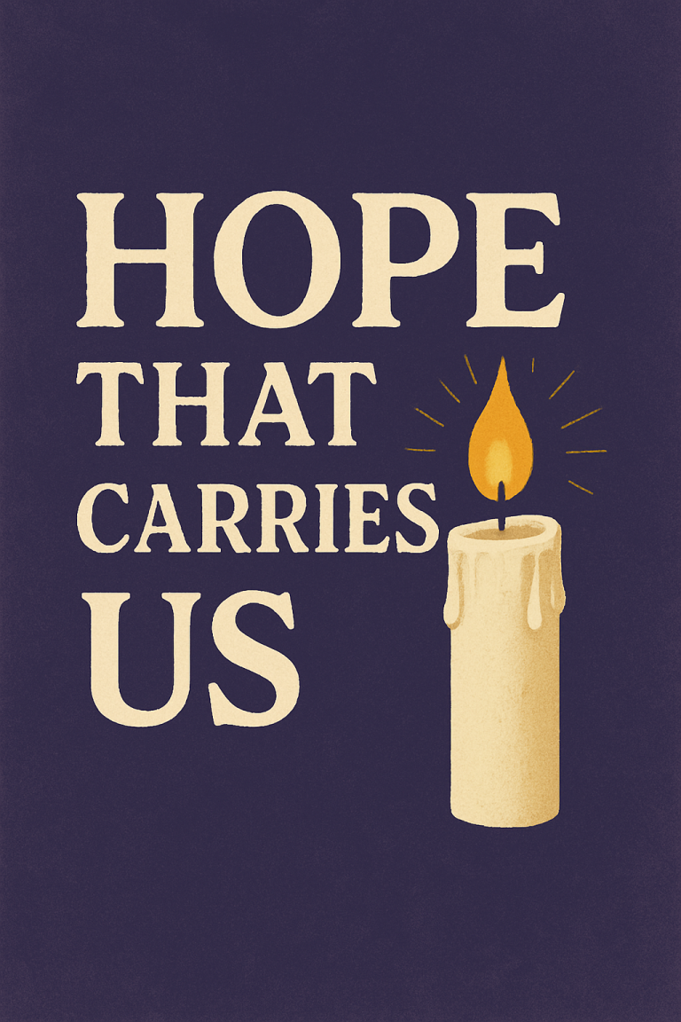 The Hope That Carries Us